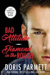 Bad Attitude & Diamond in the Rough - PARMETT,  Doris - 9780692738672