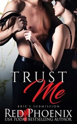 Trust Me - Red Phoenix - 9780692772584