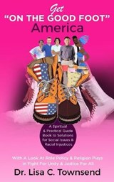 Get on the Good Foot - Lisa C Townsend - 9780692774823
