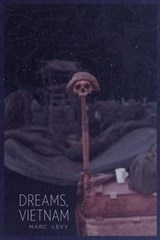 Dreams, Vietnam - LEVY,  Marc - 9780692776377