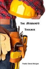 The Husband's Toolbox - Steve Morgan - 9780692874943