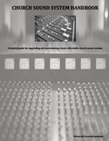 Church Sound System Handbook - Christian Robinson - 9780692881736