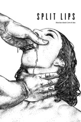 Split Lips - Christopher Zeischegg ; Oriana Small ; Kris Kidd - 9780692907467