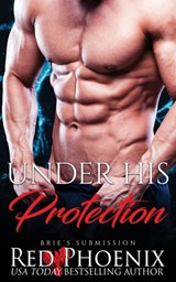 Under His Protection - Red Phoenix - 9780692928486