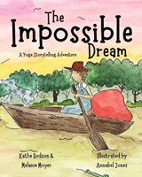 The Impossible Dream - MOYER,  Melanie ; Hudson, Kathe - 9780692938461