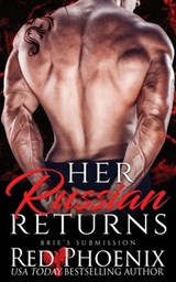 Her Russian Returns - Red Phoenix - 9780692941584