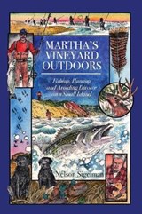 Martha's Vineyard Outdoors - Nelson Sigelman - 9780692972304