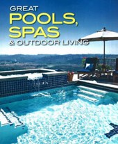 Great Pools, Spas and Outdoor Living