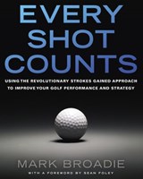 Every Shot Counts - Mark Broadie - 9780698138599