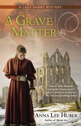A Grave Matter - Anna Lee Huber - 9780698140325