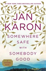 Somewhere Safe with Somebody Good - Jan Karon - 9780698141407