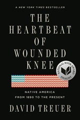 The Heartbeat of Wounded Knee - David Treuer - 9780698160811