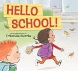 Hello School! - Priscilla Burris - 9780698175686