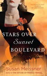 Stars Over Sunset Boulevard - Susan Meissner - 9780698197848
