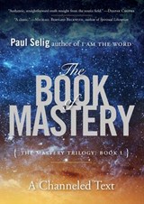 The Book of Mastery - Paul Selig - 9780698404250