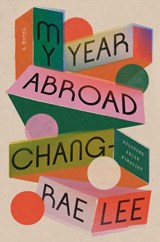 My Year Abroad - Chang-rae Lee - 9780698407046