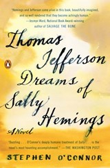 Thomas Jefferson Dreams of Sally Hemings - Stephen O'Connor - 9780698410336