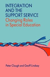 Integration and the Support Service - Peter Clough ; Geoff Lindsay - 9780700512669