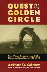 Quest for the Golden Circle - Arthur R. Gomez - 9780700610655