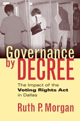 Governance by Decree - Ruth P. Morgan - 9780700613076