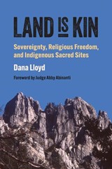 Land Is Kin - Dana Lloyd - 9780700635894