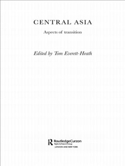 Central Asia, Tom Everett-Heath - Paperback - 9780700709571