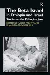 The Beta Israel in Ethiopia and Israel - TUDOR (SCHOOL OF ORIENTAL AND AFRICAN STUDIES,  University of London, UK) Parfitt ; Emanuela Trevisan Semi - 9780700710928