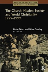 The Church Mission Society - Brian Stanley ; Kevin Ward - 9780700712083