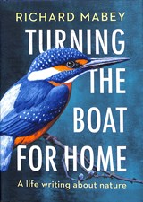 Turning the Boat for Home - Richard Mabey - 9780701181086