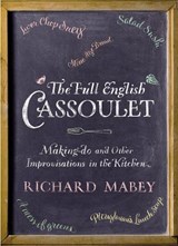 The Full English Cassoulet - Richard Mabey - 9780701182533