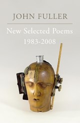 New Selected Poems - John Fuller - 9780701184322