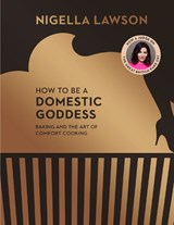 How To Be A Domestic Goddess - Nigella Lawson - 9780701189143