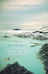 The Promise of Iceland - GISLASON,  Kari - 9780702239069