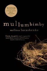 Mullumbimby - Melissa Lucashenko - 9780702239199