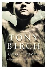 Ghost River - BIRCH,  Tony - 9780702253775