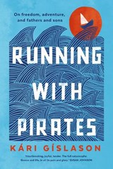 Running with Pirates -  Kári Gíslason - 9780702268700