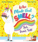 Who Made that Smell? Shhh...Don't Tell! (PB) - Emma Adams - 9780702307027
