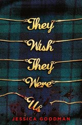 They Wish They Were Us - Jessica Goodman - 9780702308031