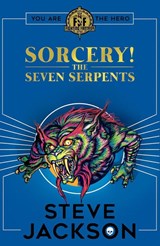 Fighting Fantasy: Sorcery 3: The Seven Serpents - Steve Jackson - 9780702314193