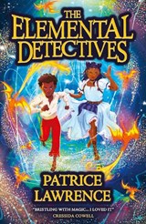 The Elemental Detectives - LAWRENCE,  Patrice - 9780702315626