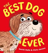 The Best Dog Ever - Smriti Halls - 9780702317835