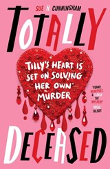 Totally Deceased - Sue H. Cunningham - 9780702325854