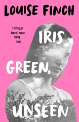 Iris Green, Unseen - Louise Finch - 9780702331084