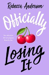 Officially Losing It - Rebecca Anderson - 9780702333569