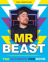 Mr Beast: The Ultimate Fan Book - SIPI,  Claire - 9780702334757