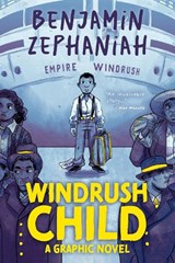 Windrush Child: Graphic Novel - Benjamin Zephaniah - 9780702344497
