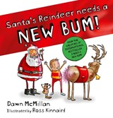Santa's Reindeer Needs a New Bum! - Dawn McMillan - 9780702348587