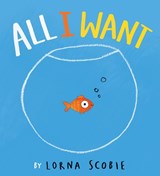 All I Want - Lorna Scobie - 9780702348921