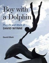 Boy with a Dolphin - ELLIOTT,  David - 9780704371859