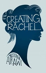 Creating Rachel - ALRAWI,  Mustafa - 9780704372726